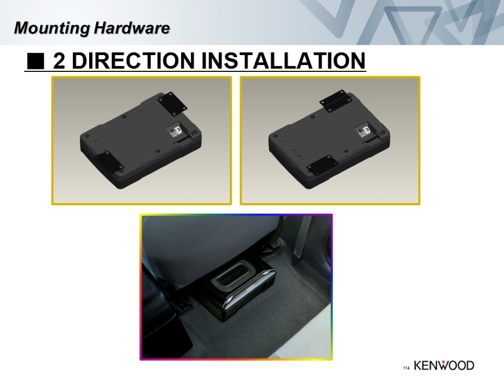 114 Mounting Hardware ■ 2 DIRECTION INSTALLATION